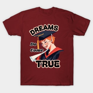 School's out, Dreams Do Come True! Class of 2024, graduation gift, teacher gift, student gift. T-Shirt